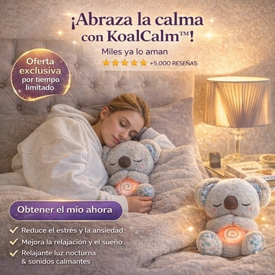 KoalCalm™ – Tu momento de calma cuando más lo necesitas